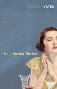 Cold Spring Harbor : Book by Richard Yates