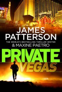 Private Vegas: Book by James Patterson Private Vegas: Book by James Patterson