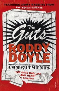 Guts, The: Book by Roddy Doyle Guts, The: Book by Roddy Doyle