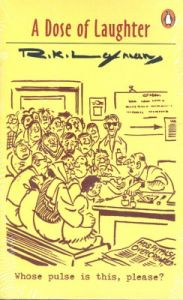 A Dose of Laughter: Book by R.K. Laxman A Dose of Laughter: Book by R.K. Laxman