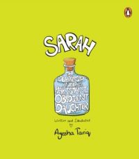 Sarah : The Suppressed Anger of the Pakistani Obedient Daughter (English) (Paperback): Book by Ayesha Tariq Sarah : The Suppressed Anger of the Pakistani Obedient Daughter (English) (Paperback): Book by Ayesha Tariq