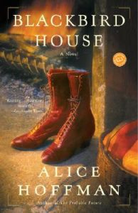 Blackbird House: Book by Alice Hoffman Blackbird House: Book by Alice Hoffman