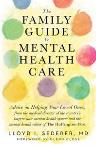 The Family Guide to Mental Health Care: Book by Lloyd I. Sederer