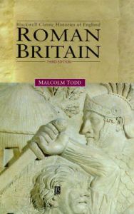 Roman Britain: Book by Malcolm Todd Roman Britain: Book by Malcolm Todd