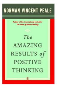 The Amazing Results Of Positive Thinking: Book by PEALE The Amazing Results Of Positive Thinking: Book by PEALE