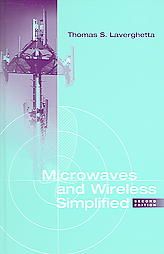 Microwaves and Wireless Simplified: Book by Thomas S. Laverghetta