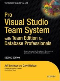 Pro Visual Studio Team System With Team Edition For Database Professionals (English) 2nd Revised edition Edition (Hardcover): Book by Jeff Levinson