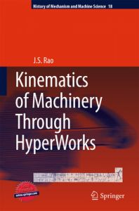 Kinematics of Machinery Through HyperWorks 1st Edition (English) 1st Edition: Book by Rao