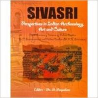 Sivasri : Prespectives in Indian Archaeology,Art and Culture (English) (Hardcover): Book by D. Dayalan Sivasri : Prespectives in Indian Archaeology,Art and Culture (English) (Hardcover): Book by D. Dayalan