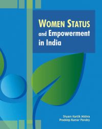 Women Status and Empowerment in India: Book by S. K. Mishra Women Status and Empowerment in India: Book by S. K. Mishra