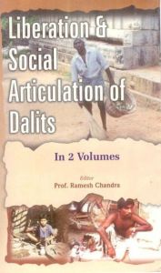 Liberation And Social Articulation of Dalits (2 Vols.Set): Book by Ramesh Chandra Liberation And Social Articulation of Dalits (2 Vols.Set): Book by Ramesh Chandra