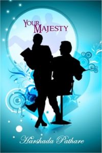Your Majesty (English) (Paperback): Book by Harshada Pathare Your Majesty (English) (Paperback): Book by Harshada Pathare