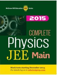 Complete Physics - JEE Main 2015 (English) 1st Edition (Paperback): Book by Mcgraw-Hill Education