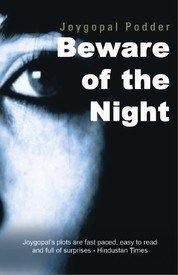 Beware of the night : Book by Joygopal Poddar Beware of the night : Book by Joygopal Poddar