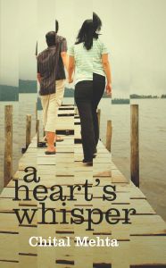 A Heart's Whisper: Book by Chital Mehta A Heart's Whisper: Book by Chital Mehta