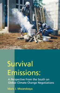 Survival Emissions: A Perspective from the South on Global Climate Change Negotiations: Book by Mark J. Minandosya