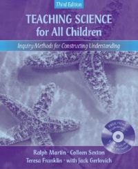 Teaching Science for All Child: Inquiry Methods For Constructing Understanding: Book by Ralph Martin Teaching Science for All Child: Inquiry Methods For Constructing Understanding: Book by Ralph Martin