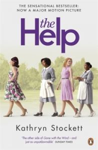 The Help: Book by Kathryn Stockett The Help: Book by Kathryn Stockett