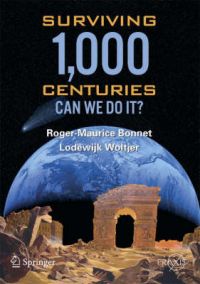 Surviving 1000 Centuries: Book by Roger Maurice Bonnet