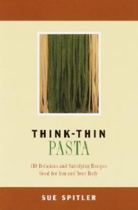 Think Thin Pasta: Book by Sue Spitler