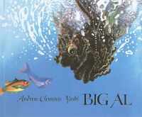 Big Al: Book by Andrew Clements Big Al: Book by Andrew Clements