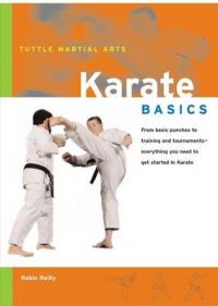 Karate Basics: Book by Robin L. Rielly Karate Basics: Book by Robin L. Rielly