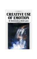 Creative Use of Emotion *: Book by Swami Rama,Swami Ajaya