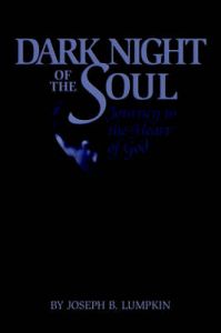 Dark Night of the Soul: Book by Joseph B Lumpkin Dark Night of the Soul: Book by Joseph B Lumpkin