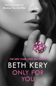 Only for You: Book by Beth Kery Only for You: Book by Beth Kery