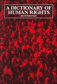 A Dictionary of Human Rights A Dictionary of Human Rights