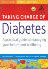 Taking Charge of Diabetes : A Practical guide to managing your health and wellbeing Taking Charge of Diabetes : A Practical guide to managing your health and wellbeing