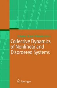 Collective Dynamics of Nonlinear and Disordered Systems: Book by Gunter Radons , Wolfram Just , Peter Haussler