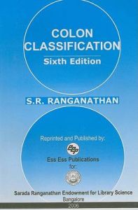 Colon classification (6th Edition): Book by S. R. Ranganathan Colon classification (6th Edition): Book by S. R. Ranganathan