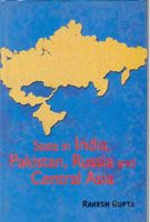 State In India, Pakistan, Russia And Central Asia: Book by Rakesh Gupta State In India, Pakistan, Russia And Central Asia: Book by Rakesh Gupta