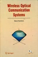 Wireless Optical Communication Systems: Book by Steve Hranilovic Wireless Optical Communication Systems: Book by Steve Hranilovic