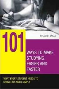101 Ways to Make Studying Easier and Faster[Paperback]: Book by Janet Engle