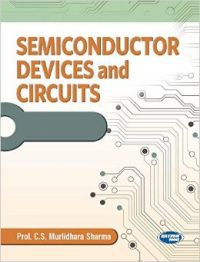 Semiconductor Devices and Circuits (English) (Paperback): Book by Prof. C.S. Murlidhara Sharma