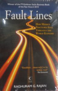 Fault Lines : How Hidden Fractures Still Threaten The World Economy (English) (Paperback): Book by Raghuram G. Rajan Fault Lines : How Hidden Fractures Still Threaten The World Economy (English) (Paperback): Book by Raghuram G. Rajan