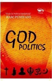 God Politics: Book by Ram Puniyani God Politics: Book by Ram Puniyani