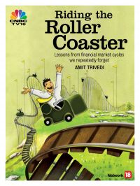 Riding The Roller Coaster - Lesson from Financial Market Cycle: Book by Amit Trivedi Riding The Roller Coaster - Lesson from Financial Market Cycle: Book by Amit Trivedi