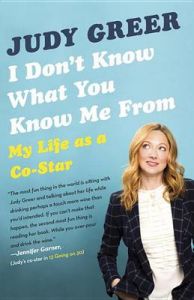 I Don't Know What You Know Me from: Confessions of a Co-Star: Book by Judy Greer I Don't Know What You Know Me from: Confessions of a Co-Star: Book by Judy Greer