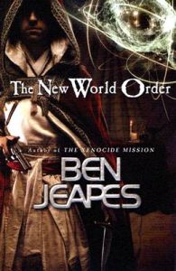 The New World Order: Book by Ben Jeapes The New World Order: Book by Ben Jeapes