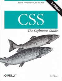 CSS: the Definitive Guide: Book by Eric Meyer CSS: the Definitive Guide: Book by Eric Meyer