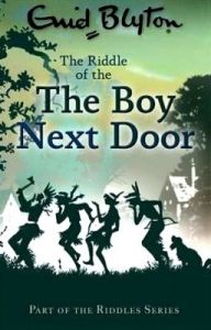 The Riddle of the Boy Next Door (English) (Paperback): Book by Enid Blyton The Riddle of the Boy Next Door (English) (Paperback): Book by Enid Blyton