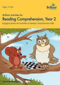 Brilliant Activities for Comprehension, Year 2: Book by Charlotte Makhlouf Brilliant Activities for Comprehension, Year 2: Book by Charlotte Makhlouf