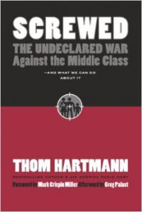 Screwed (English) (Paperback): Book by Thom Hartmann