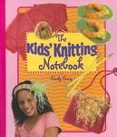 The Kids' Knitting Notebook: Book by Cindy Craig