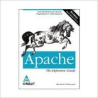 Apache: The Definitive Guide, 3/ed, 594 Pages 3rd Edition (English) 3rd Edition: Book by Laurie Ben, Peter Laurie