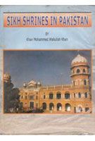 Sikh Shrines In Pakistan: Book by Khan Mohd Waliullah