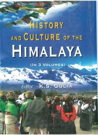 History And Culture of The Himalaya (3 Vols.): Book by K.S. Gulia